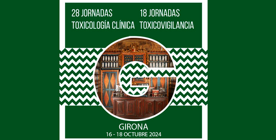 28 JORNADAS TOXICOLOGIA CLINICA 18 JORNADAS TOXICOVIGILANCIA